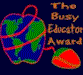 The Busy Educator Award